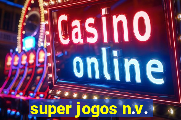 super jogos n.v.